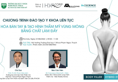 Chương trình Đào Tạo Y Khoa Liên Tục: "Trẻ Hóa Bàn Tay Và Tạo Hình Thẩm Mỹ Vùng Mông An Toàn, Tự Nhiên Bằng Chất Làm Đầy"